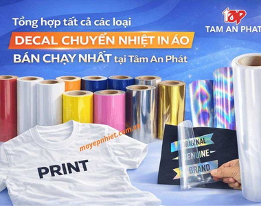 Tổng hợp tất cả các loại decal chuyển nhiệt in áo bán chạy nhất tại Tâm An Phát 